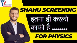 Must Do Topics for Shahu Screening Test Physics syllabus preparation cracking Strategy 2024 [upl. by Acie]