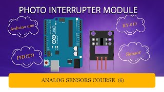 010 PHOTO INTERRUPTER MODULE [upl. by Trebloc315]