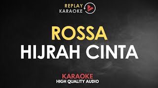 Karaoke Hijrah Cinta  Rossa HQ Audio [upl. by Adnilam]