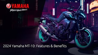 2024 Yamaha MT10 Features amp Benefits [upl. by Merv732]