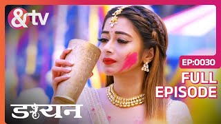 Holi पर क्या पीती हैं Jhanvi  24 Mar 19  Daayan  Full Ep30  Mohit Malhotra  andtvchannel [upl. by Nerral]