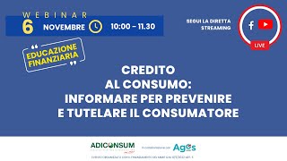 Credito al consumo Informare per prevenire e tutelare il consumatore educazione finanziaria [upl. by Carnahan]