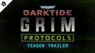 Warhammer 40000 Darktide  Grim Protocols  Teaser Trailer [upl. by Neelak]