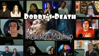 Dobbys Death  Harry Potter Reaction Mashup [upl. by Aiseneg]