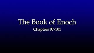 The Book of Enoch Chapters 97101 Audio [upl. by Nussbaum]