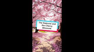 The Samurai and the Cherry Blossom history shorts [upl. by Pittman]