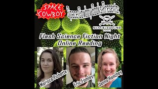 Flash Science Fiction Night Marisca Pichette Eric Fomley Jenna Hanchey 62723 [upl. by Repsag287]