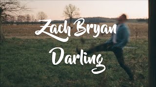 Zach Bryan  Darling Lyrics Video [upl. by Daniel]