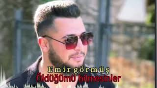 Emir görmüş amp öldüğümü bilmesinler 2024 [upl. by Aenit]