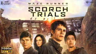 Maze Runner The Scorch Trials 2015 Movie  Dylan OBrien  Maze Runner Full Movie Review amp Story [upl. by Nunes]