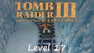 Tomb Raider 3 Walkthrough  Level 17 RXTech Mines [upl. by Arrek675]