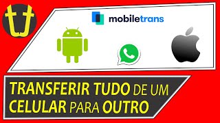 MobileTrans  Como TRANSFERIR seu WhatsApp para outro celular SEM PERDER NADA AndroidiOS [upl. by Seroka]