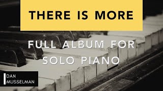 THERE IS MORE  Full Album for Solo Piano Hillsong Worship [upl. by Leind440]