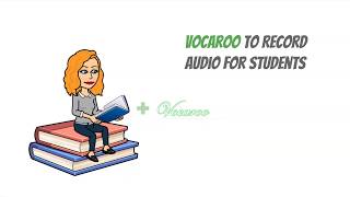 How to Use Vocaroo to Record Audio for Your Students [upl. by Inaliel]