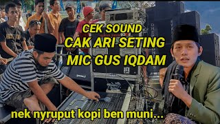 CAK ARI CEK SOUND MIC GUS IQDAM [upl. by Ongun]