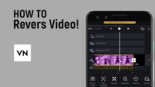 How to Reverse Video in VN Editor app easy [upl. by Eilata]