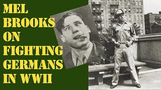 Mel Brooks on Fighting the Germans in World War IIRare Interview [upl. by Toback]