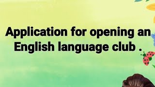 Application for opening an English language club [upl. by Ocicnarf563]