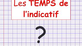 Les temps de lindicatif [upl. by Trici]