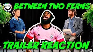 Between Two Ferns The Movie  Official Trailer  Netflix  REACTION [upl. by Ursula569]