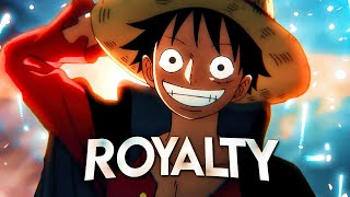 One Piece AMV  Royalty [upl. by Berhley]