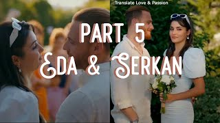 Eda amp Serkan LOVE story part 5 ENGLISH subs LOVE IS IN THE AIR [upl. by Sacken982]