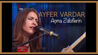 Ayfer Vardar  Açma Zülüflerin [upl. by Nosidam]