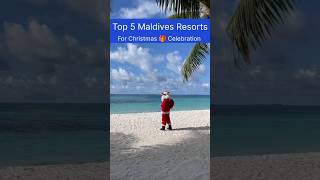 Top 5 Maldives🌊 🎄 Resorts for christmas🎅 Celebration [upl. by Yung]