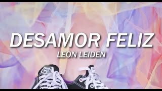 DESAMOR FELIZ  LEON LEIDEN SLOWED [upl. by Iatnahs]