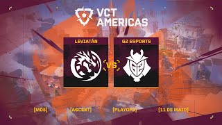 G2 Esports x Leviatán Esports Mapa 5 Ascent  VCT Americas [upl. by Iverson]