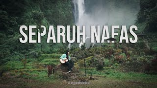 SEPARUH NAFAS  DEWA 19 CYACOUSTIC COVER VERSION [upl. by Nasah936]