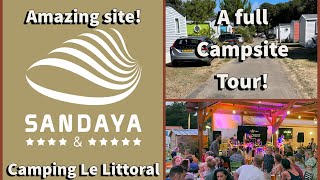 Sandaya camping Le Littoral 2022 full tour [upl. by Llennod]