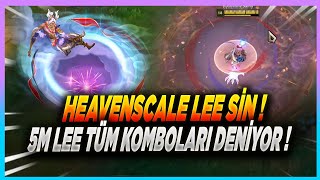 Heavenscale Lee Sin Kostümleri GELDİ  5M Lee Sin Tüm Komboları Deniyor   Yondaime [upl. by Ymmij]