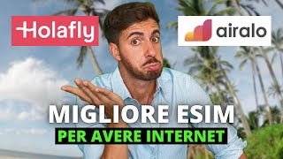 AIRALO VS HOLAFLY Quale eSIM è Meglio per Avere Internet in USA Turchia Albania Egitto ecc [upl. by Ailhad389]