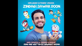 Zindagi Sawar Doon  Suneos Unplugged Version  Extended Version [upl. by Adelice]