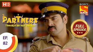 Partners Trouble Ho Gayi Double  Ep 82  Full Episode  21st March 2018 [upl. by Zaria]