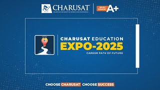 CHARUSAT Education Expo 2025 Explore Discover Achieve [upl. by Rickert]