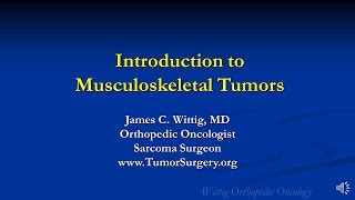 Orthopedic Oncology Course  Introduction to Musculoskeletal Tumors  Lecture 1 [upl. by Filahk]