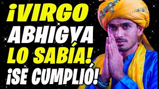 😱 ♍¡VIRGO 50 ADIÓS ENFERMEDADES BIENVENIDA RIQUEZA ¡LA PROFECÍA DE ABHIGYA ANAND IMPRESIONA [upl. by Lodge829]