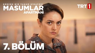 Masumlar Apartmanı 7 Bölüm [upl. by Goldfinch]