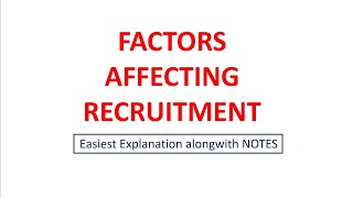 28 FACTORS AFFECTING RECRUITMENT  Internal amp External Factors  Complete HRM  Rishu Udit [upl. by Merrielle]