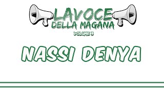 La Voce Della Magana l NASSI DENYA  LESTASI ETERNA [upl. by Lyrahs300]