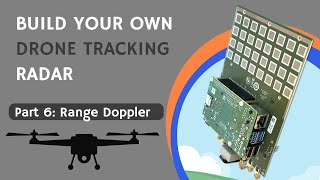 Drone Tracking Radar Part 6 Range Doppler [upl. by Aizirtap]