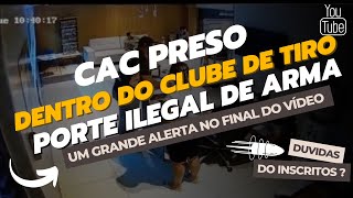 IAT PRESO DENTRO DO CLUBE POR PORTE ILEGAL DE ARMA DE FOGO [upl. by Telocin]