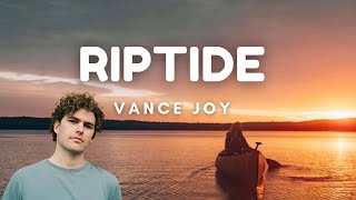 Vance Joy  Riptide Lyrics [upl. by Aken]