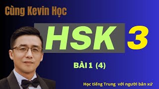 Cùng Kevin học HSK 3 bài 14 [upl. by Attenauqa154]