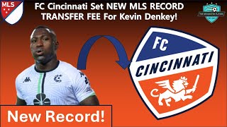 Kevin Denkey Is The New MLS Record Signing MLS fccincinnati Record [upl. by Garrott]