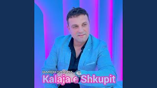 KALAJA E SHKUPIT [upl. by Rafe]