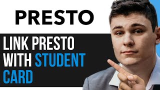 HOW TO LINK PRESTO WITH STUDENT CARD 2024 FULL GUIDE [upl. by Niki]