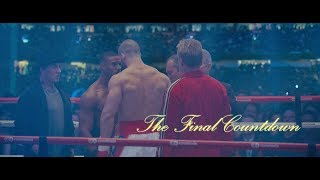 Creed II ► The Final Countdown [upl. by Bogart711]